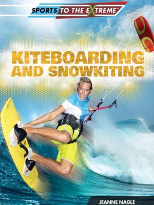 cover image of Kiteboarding and Snowkiting